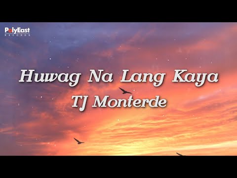 Video thumbnail for Huwag Na Lang Kaya