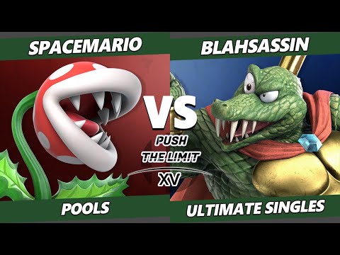Push the Limit 15 - SpaceMario (Piranha Plant) Vs. Blahsassin (King K. Rool) SSBU Ultimate