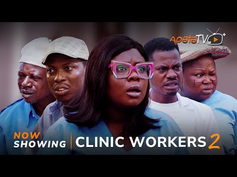 Clinic Workers 2 : Latest Yoruba Movie 2024 Drama | Apa, Tosin Olaniyan, Opeyemi Jimoh, Tosin Temi