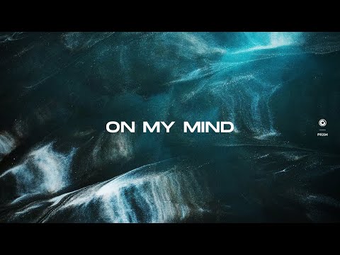 Monocule & Tim van Werd - On My Mind (Official Lyric Video)