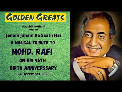 Golden Greats - Kaushik Kothari - Janam Janam Ka Saath hai - A Musical Tribute to Mohd. Rafi