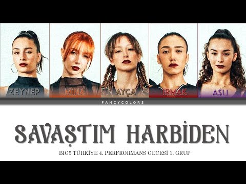 Savaştım Harbiden - Big5 (Renk Kodlu Şarkı Sözü) | 1. Grup