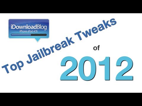 The Top Jailbreak Tweaks of 2012