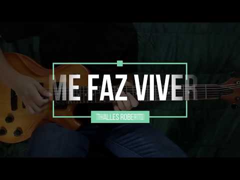 Me faz viver - Thalles Roberto (guitar solo)