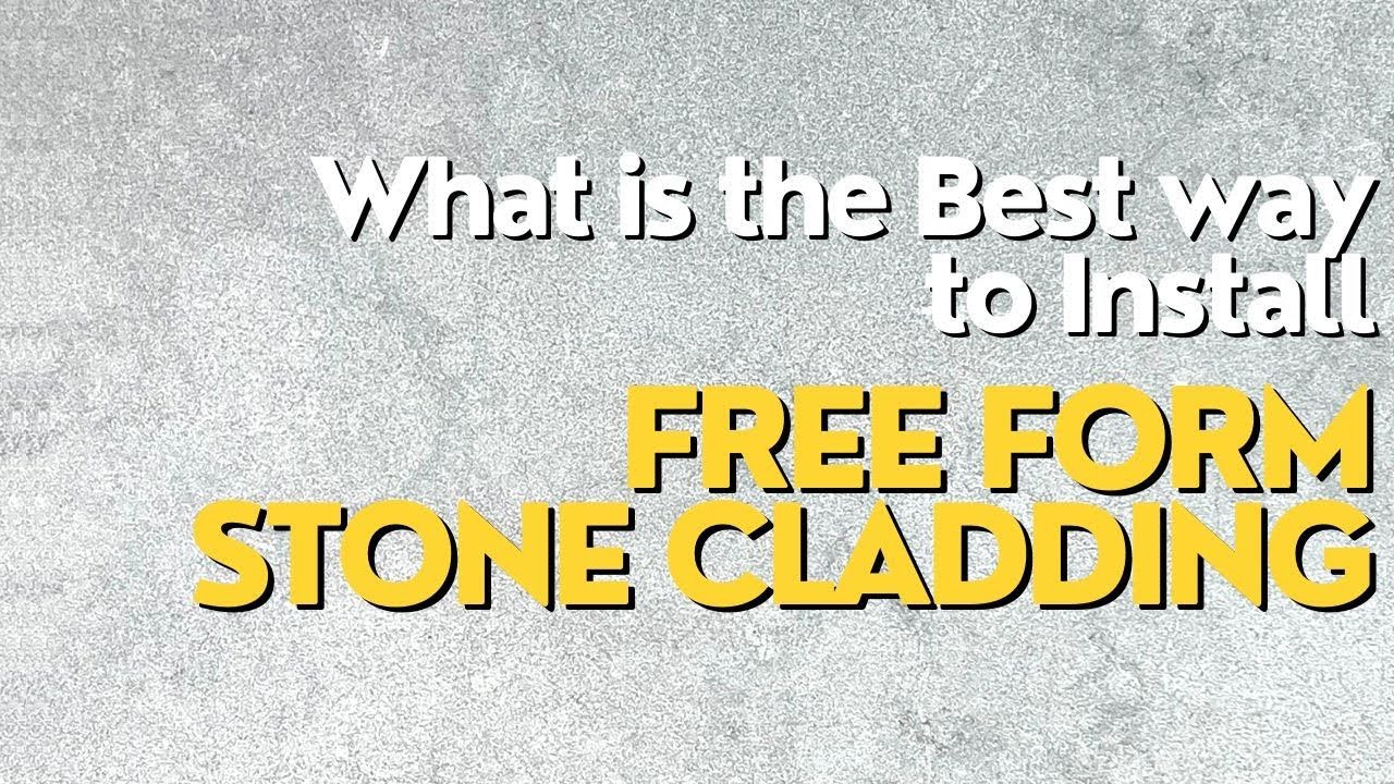 What is the Best way to Install Free Form Stone Cladding by Armstone