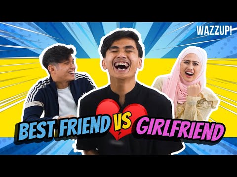 Best Friend VS Girlfriend [ Reedzwann, Aidilia Hilda, Haikal Farid ]