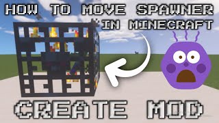 HOW TO MOVE SPAWNER IN MINECRAFT  CREATE MOD  2021