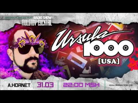 Molotov Cocktail #024 - Ursula 1000 [USA] guest breakbeat mix (31.03.16)