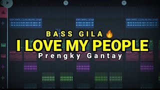 Download lagu BASS GILA - DJ I LOVE MY PEOPLE (Prengky Gantay Remix) BASSGILANGGE mp3