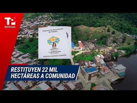 Restituyen 22 mil hectáreas a comunidad indígena en Timbiquí, Cauca