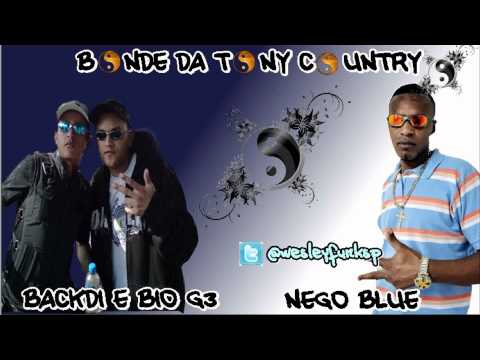 MC BACKDI E BIO G3 PART. MC NEGO BLUE - BONDE DA TONY COUNTRY ♪♫'