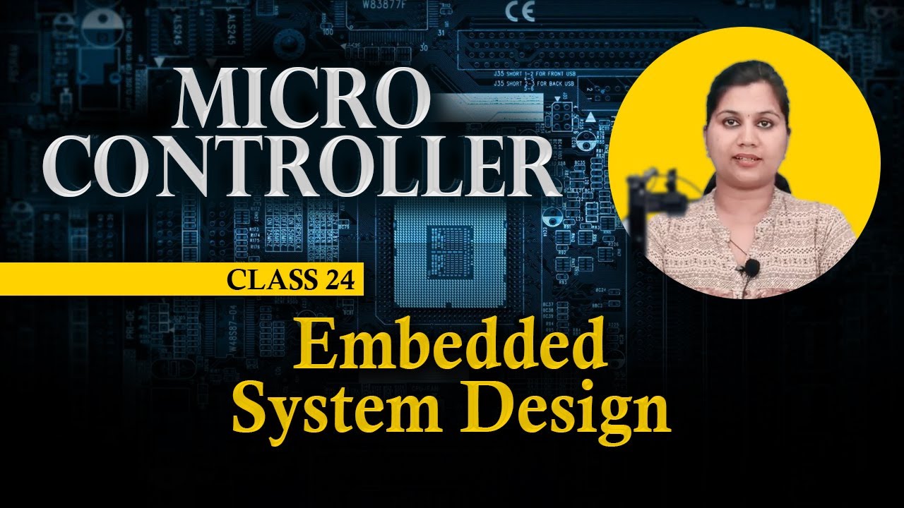 Embedded System Design - Embedded Systems - 8051 Microcontroller