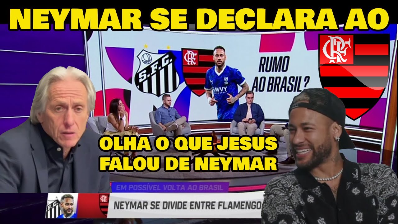 NEYMAR DIVIDIDO ENTRE FLAMENGO E SANTOS JORGE JESUS MANDOU A REAL SOBRE NEYMAR!