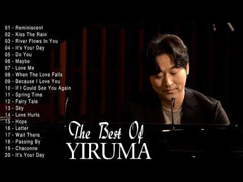 Yiruma Playlist Collection - Yiruma Greatest Hits Full Album 2021 - Relaxing Piano Music