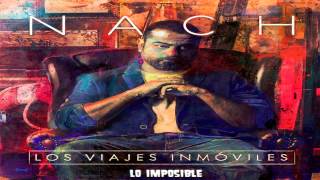 01.- Nach - Lo Imposible [Los Viajes Inmóviles]