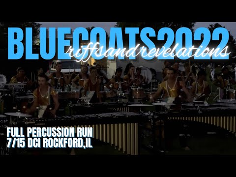 Bluecoats Percussion 2022 "Riffs & Revelations" Full Ensemble Run