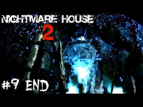 THE CORE - Nightmare House 2 - #9 END