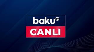 Baku TV - Canlı yayım 30.10.2026