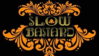 Slow Bastard - The Fast Sessions (Full EP 2017)