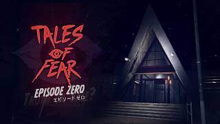 Tales of Fear - Episode Zero