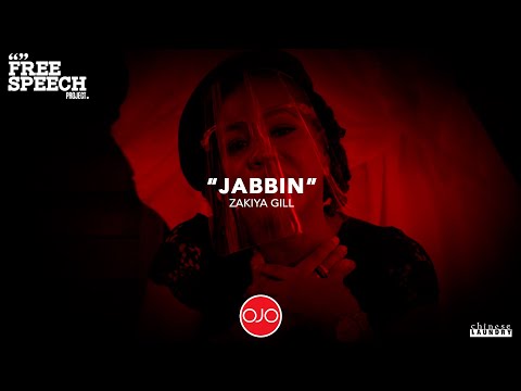 Free Speech Project - Zakiya Gill - "Jabbin"
