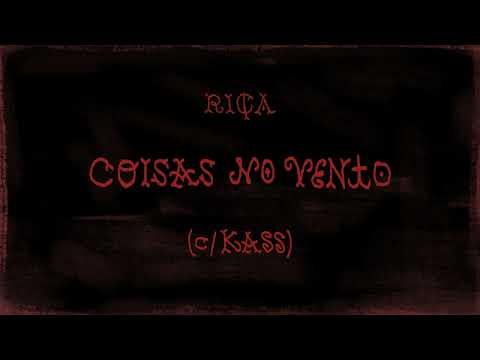 Riça - Coisas no Vento (com Kass)