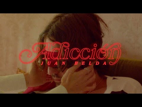 Juan Belda - Adicción (Video Oficial)