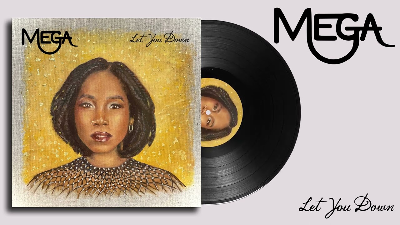 Mega - Let You Down