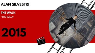 Alan Silvestri - The Walk - The Walk (2015)