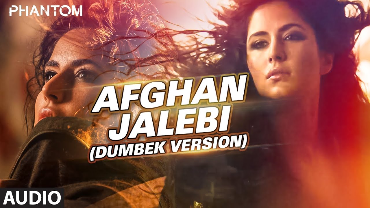 Afghan Jalebi (Dumbek Version) Lyrics | Phantom | Akhtar Channal | Pritam Chakraborty