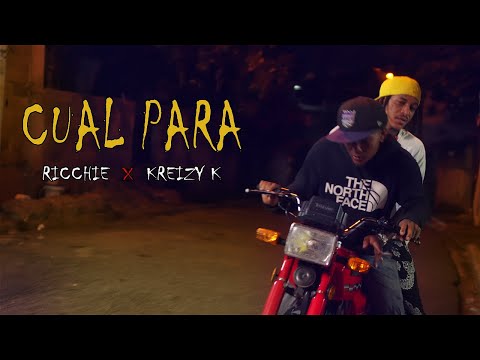Ricchie, Kreizy K - CUAL PARA (Video Oficial)