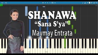 Shanawa &quot;Sana S&#39;ya&quot; - Maymay Entrata | Piano Tutorial + Free Sheet Music