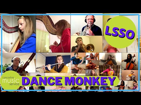 "Dance Monkey" | LSSO | Lancashire Schools' Symphony Orchestra | Arr. J.Hoyle | Tones and I