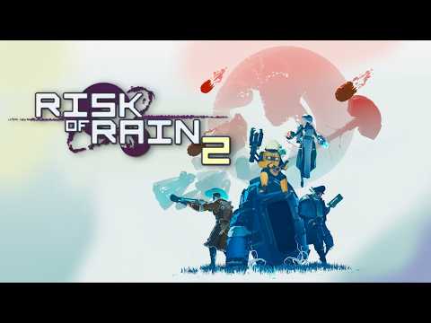 Risk of Rain 2 is the Perfect Roguelike