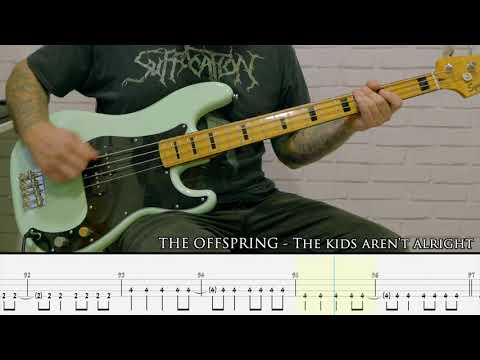 THE OFFSPRING - The kids aren´t alright [BASS COVER + TAB]