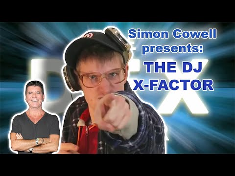 Simon Cowell presents: The DJ X-Factor