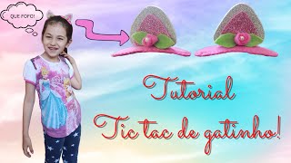 Tutorial de Artesanato, faa um tic tac de orelhinha de gato!