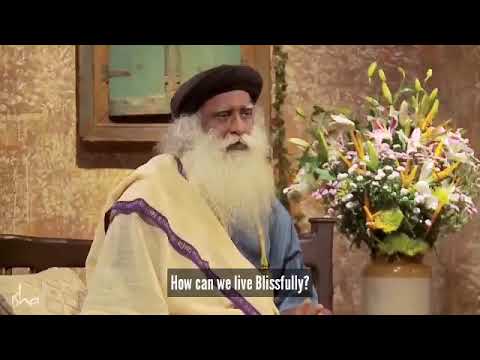 Do This One Thing to Live Blissfully - Sadhguru