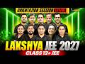 LIVE ORIENTATION LAKSHYA JEE 2027 For Class 12th JEE 2027 Classes Starting From 6th April