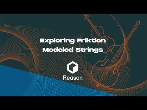 Exploring Reason's new Friktion Modeled Strings instrument!