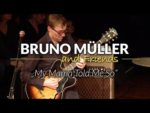 JazzrockTV – BRUNO MÜLLER and Friends – "My Mama Told Me So (The Crusaders)" live  2017