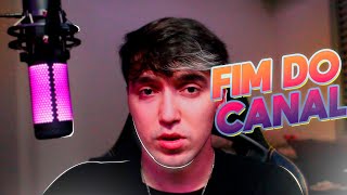 FIM DO CANAL - ASSISTA ATÉ O FINAL
