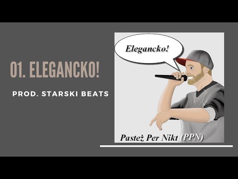 Pasteż Per Nikt - Elegancko! (prod. Starski Beats)