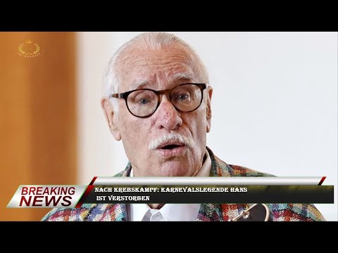 Nach Krebskampf: Karnevalslegende Hans  ist verstorben