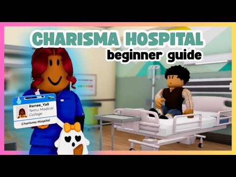 CHARISMA HOSPITAL ROBLOX BEGINNER GUIDE