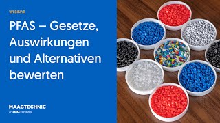 PFAS - Gesetze, Auswirkungen und Alternativen bewerten