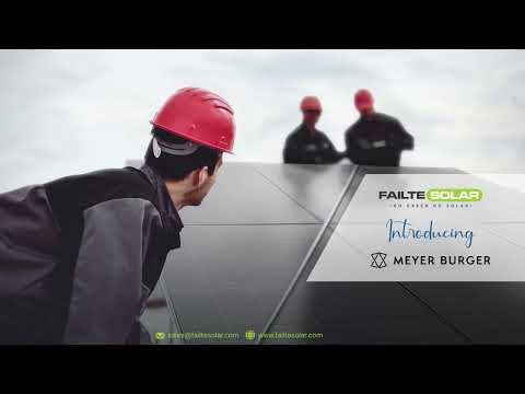 Introducing Meyer Burger #FailteSolar #Solar #Power #Quality #Ireland #German #MeyerBurgerTechnology