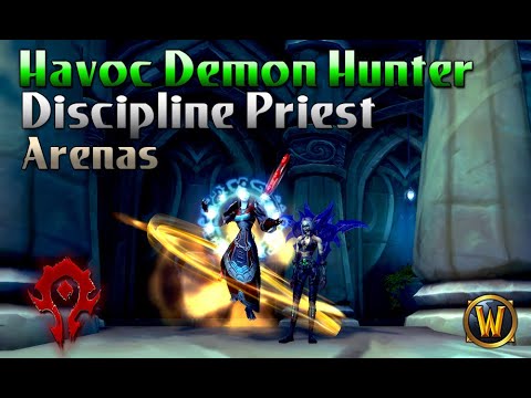 2v2 Arenas Havoc Demon Hunter / Discipline Priest