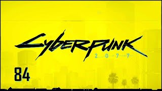 #84 Cyberpunk 2077 / サイバーパンク 2077 【実況プレイ】