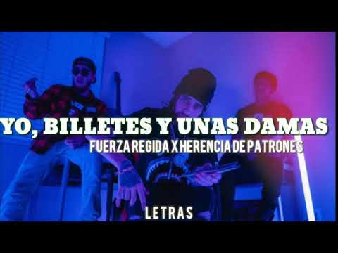 YO, BILLETES Y DAMAS ||LETRA|| HIJOS DE GARCÍA X HERENCIA DE PATRONES